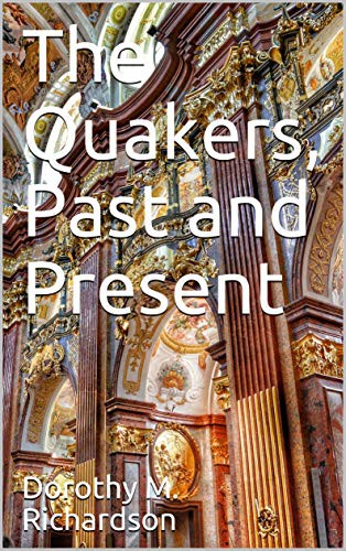 The Quakers, Past and Present